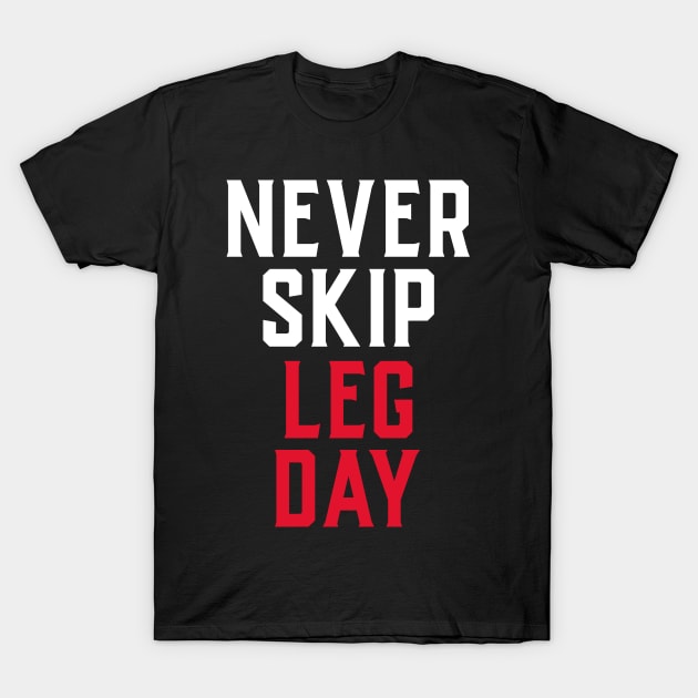 Leg Day T-Shirt by Screamingcat